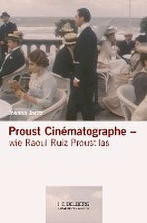 Proust Cinématographe de Joanna Jaritz