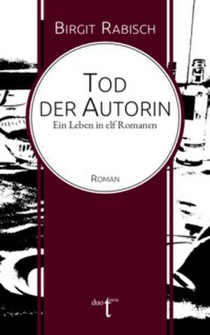 Tod der Autorin de Birgit Rabisch