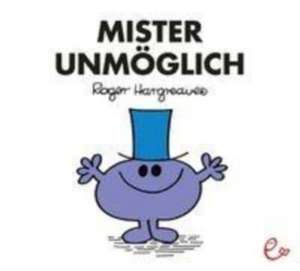 Mister Unmöglich de Roger Hargreaves