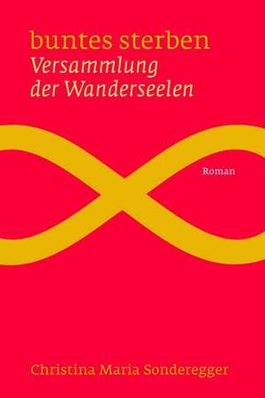 Buntes Sterben de Christina Sonderegger