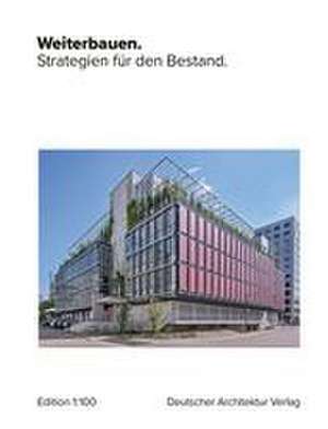 Weiterbauen. de Deutscher Architektur Verlag