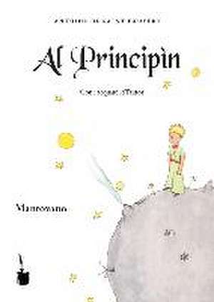 Der kleine Prinz. Al Principìn de Antoine de Saint-Exupéry