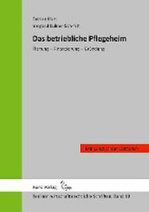 Das betriebliche Pflegeheim de Denise Klatt