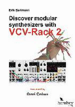 Discover Modular Synthesizers with VCV-Rack 2 de Erik Bartmann