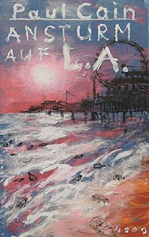 Ansturm auf L.A. de Paul Cain