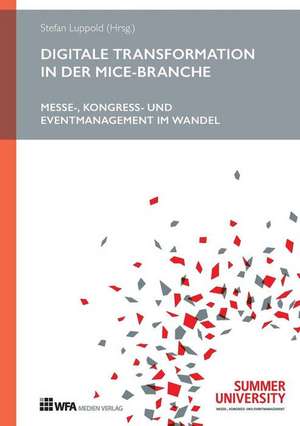 Digitale Transformation in der MICE-Branche de Wolfgang Altenstrasser