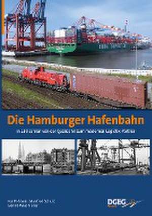 Die Hamburger Hafenbahn de Kai Pöhlsen