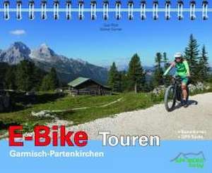 E-Bike Touren Garmisch-Partenkirchen Band 1 de Susi Plott