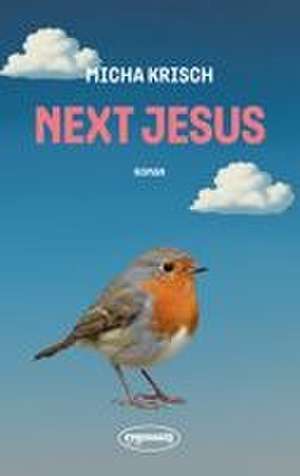 Next Jesus de Micha Krisch