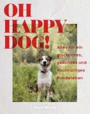 Oh Happy Dog! de smarticular Verlag