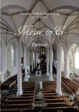 Messe in Es de Christian Gottlob August Bergt