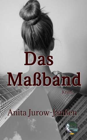 Das Maßband de Anita Jurow-Janßen