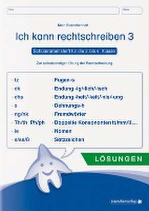 Ich kann rechtschreiben 3 - Lösungen - Schülerarbeitsheft für die 2. bis 4. Klasse de Katrin Langhans