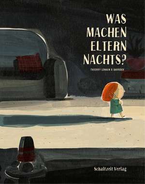 Was machen Eltern nachts? de S. Barroux