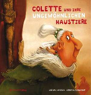 Colette und ihre ungewöhnlichen Haustiere de Chiara Arsego