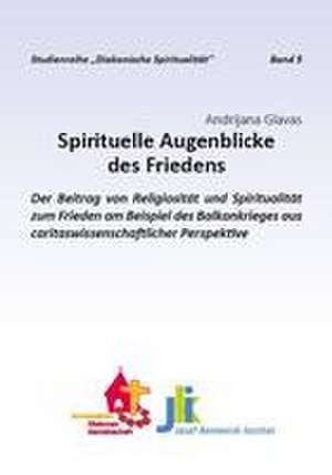 Spirituelle Augenblicke des Friedens de Andrijana Glavas