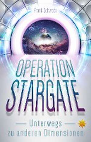 Operation Stargate de Frank Schwede