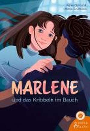 Marlene und das Kribbeln im Bauch de Agnes Schruf