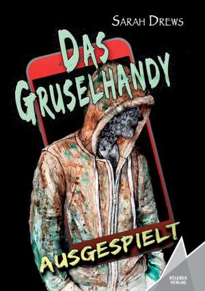 Das Gruselhandy de Sarah Drews