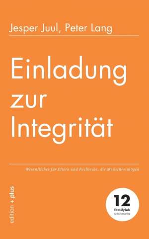 Einladung zur Integrität de Jesper Juul