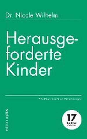 Herausgeforderte Kinder de Nicole Wilhelm