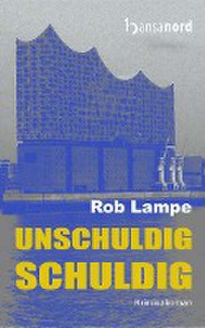 unschuldig SCHULDIG de Rob Lampe