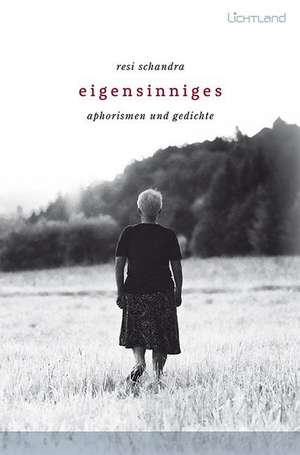 Eigensinniges de Resi Schandra
