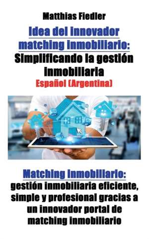 Idea del innovador matching inmobiliario de Matthias Fiedler