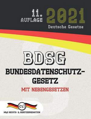 Gesetze, D: BDSG - Bundesdatenschutzgesetz