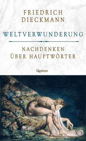 Weltverwunderung de Friedrich Dieckmann