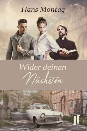 Wider deinen Nächsten de Hans Montag