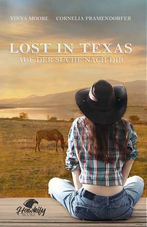 Lost in Texas de Cornelia Pramendorfer