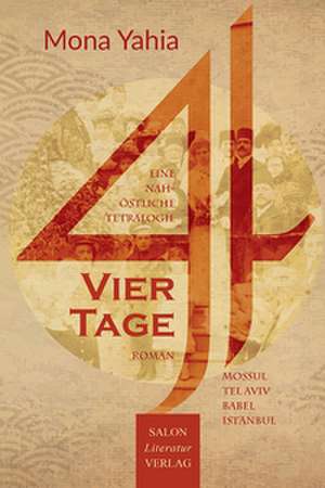 Vier Tage de Mona Yahia