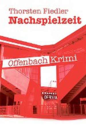 Nachspielzeit de Thorsten Fiedler