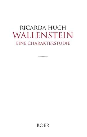 Wallenstein de Ricarda Huch