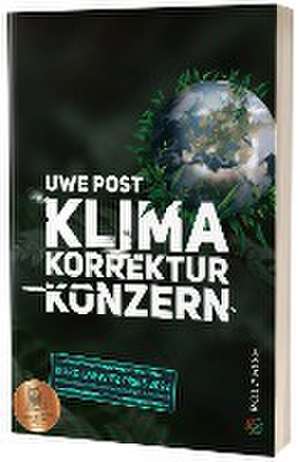 Klima-Korrektur-Konzern de Uwe Post