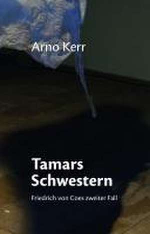 Tamars Schwestern de Arno Kerr