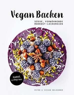 Vegan backen - süße, verwöhnende Rohkost-Leckereien | roh veganes Backbuch | backen unter 42 Grad | vegane Rezepte zuckerfrei und glutenfrei de Vivien Belschner