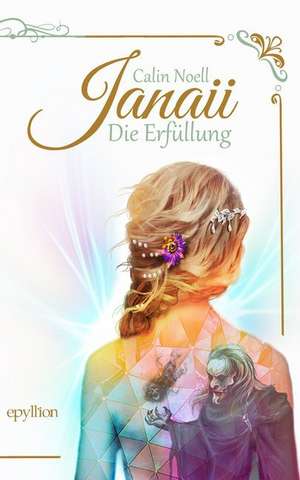 Die Erfüllung de Calin Noell