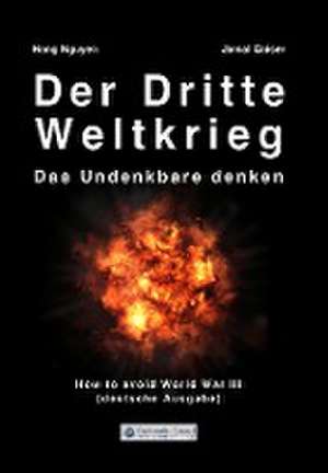 Der Dritte Weltkrieg de Hang Nguyen