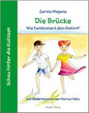 Die Brücke de Carola Wegerle