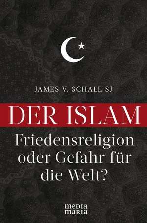 Der Islam de James V. Schall