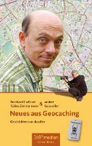 Neues aus Geocaching de Bernhard Hoecker