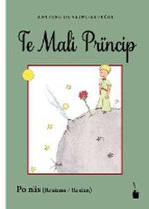 Der Kleine Prinz / Te Mali Prïncip de Antoine de Saint Exupéry