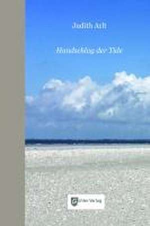 Handschlag der Tide de Judith Arlt