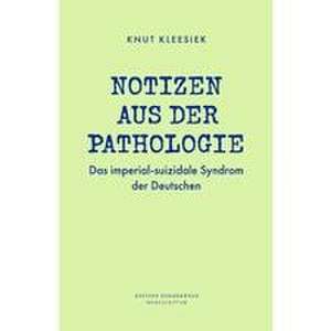 Notizen aus der Pathologie de Knut Kleesiek