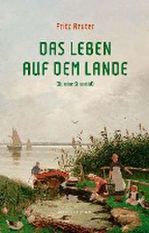 Das Leben auf dem Lande de Fritz Reuter