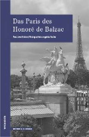 Das Paris des Honoré de Balzac de Uwe Britten