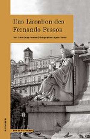 Das Lissabon des Fernando Pessoa de Catrin George Ponciano