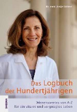 Das Logbuch der Hundertjährigen de Antje Göttert